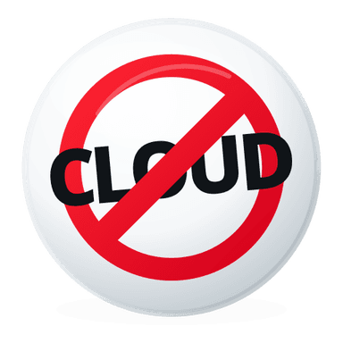 No cloud required